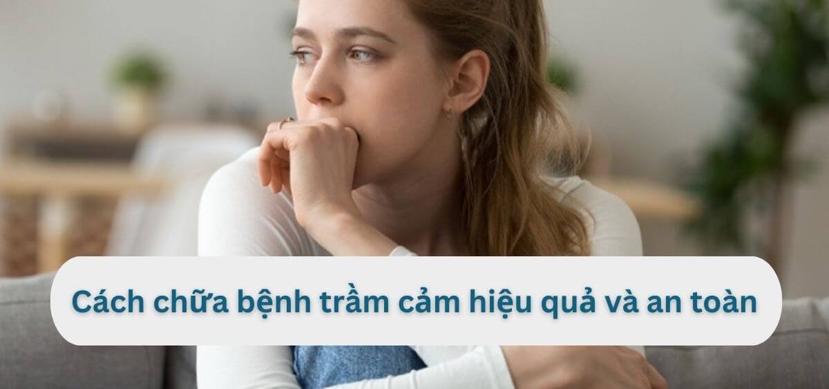 Cách chữa bệnh trầm cảm